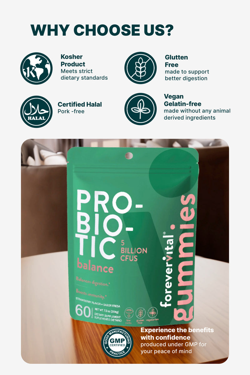 Why Choose Forevervital Probiotic Gummies: kosher, halal, gluten-free, vegan, and GMP certified with 5 billion CFUs for digestive support.